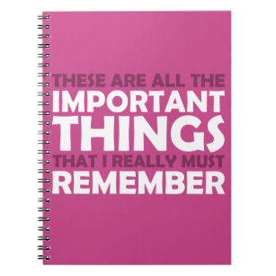 All the Important Things that I Must Remember Notebook