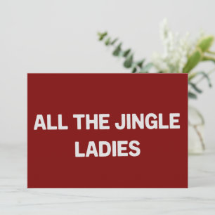 All The Jingle Ladies Funny Christmas Matching Holiday Card