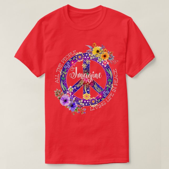 all the people imagine living life in peace  T-Shirt (Design Front)