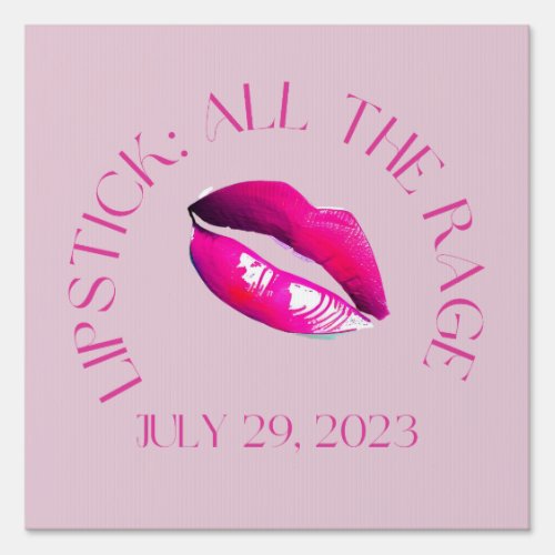 All The Rage National Lipstick Day 2023 pink lipst Sign