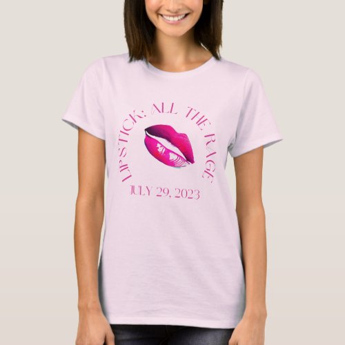 All The Rage National Lipstick Day 2023 pink lipst T_Shirt