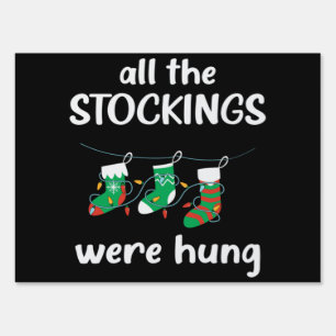 All the stockings were hung sign