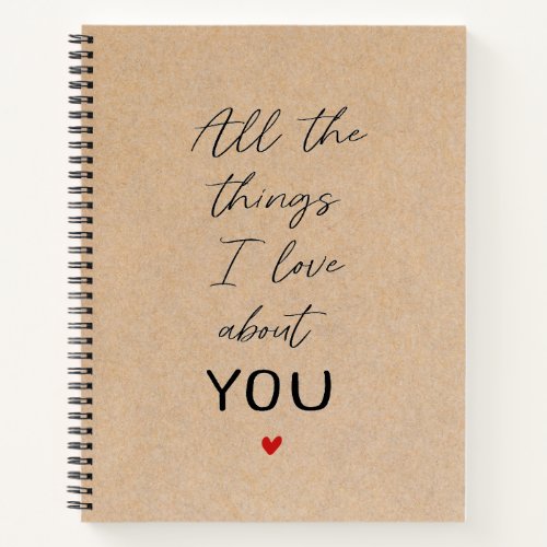 All the Things I Love About You Boyfriend Gift Notebook