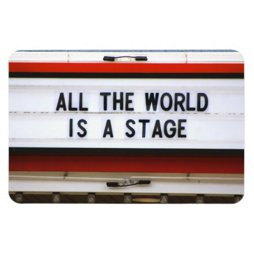All the World is a Stage Marquee Sign Magnet