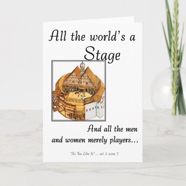 All the worlds a stage card (Front)