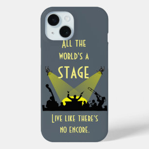 All the World's a Stage Inspiring Quote iPhone 15 Case