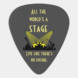 All the World's a Stage Inspiring Quote Cool Guitar Pick