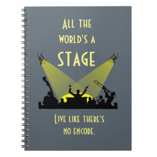 All the World's a Stage Inspiring Quote Cool Notebook