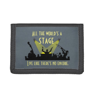 All the World's a Stage Inspiring Quote Cool Tri-fold Wallet