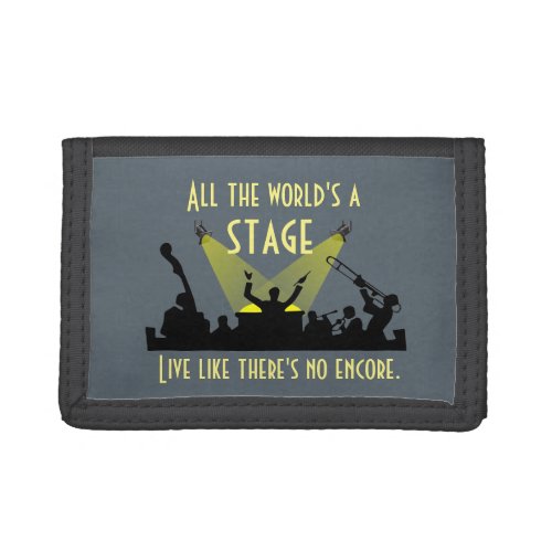 All the Worlds a Stage Inspiring Quote Cool Trifold Wallet