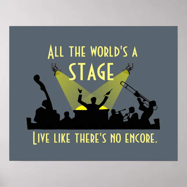 All the World's a Stage Poster | Zazzle