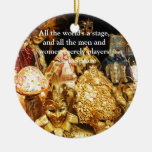 All The World&#39;s A Stage Shakespeare Quote Ceramic Ornament at Zazzle