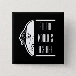 All The World's A Stage Shakespeare Quote Thespian Button