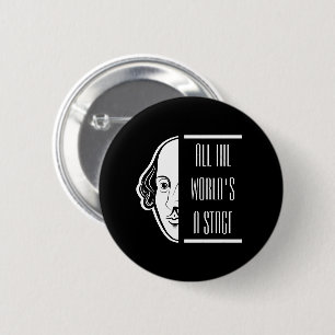 All The World's A Stage Shakespeare Quote Thespian Button