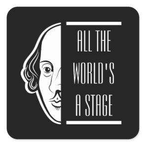 All The World's A Stage Shakespeare Quote Thespian Square Sticker