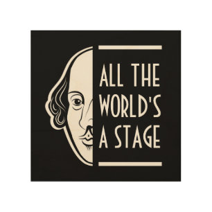 All The World's A Stage Shakespeare Thespian Quote Wood Wall Art