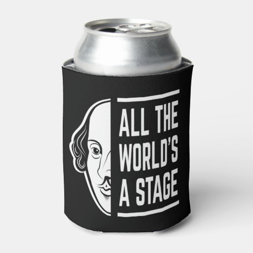 All The Worlds A Stage Thespian Shakespeare Quote Can Cooler