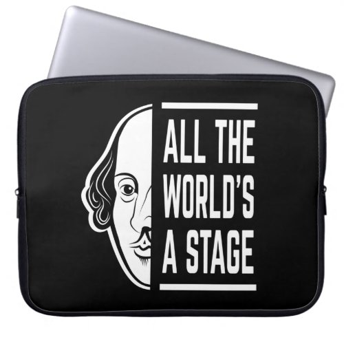 All The Worlds A Stage Thespian Shakespeare Quote Laptop Sleeve
