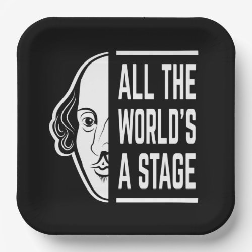 All The Worlds A Stage Thespian Shakespeare Quote Paper Plates