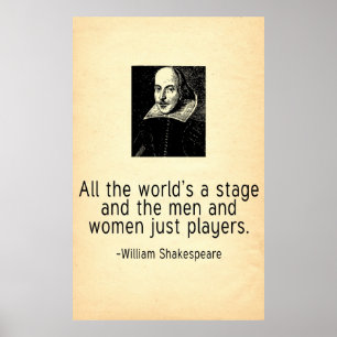 All the World's a Stage William Shakespeare Quote Poster