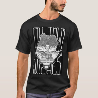All them witches ATW black and white Classic T-S T-Shirt