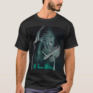 All them witches colorful face ATW    T-Shirt