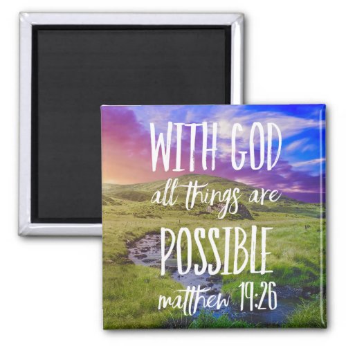 All Things are Possible Bible Verse Christian Magnet