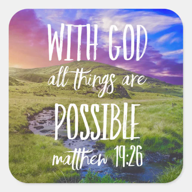 All Things Are Possible Bible Verse Scripture Square Sticker | Zazzle