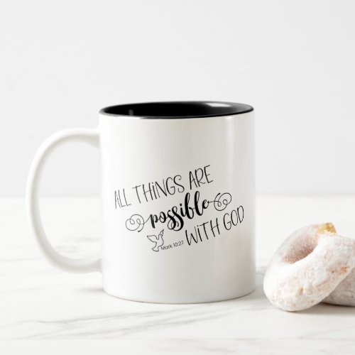 All Things Are Possible Bible Verse Scripture Two_Tone Coffee Mug