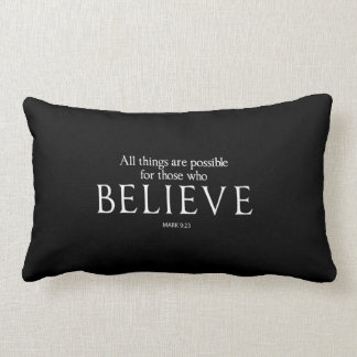 All Things Are Possible for Those who Believe Lumbar Pillow