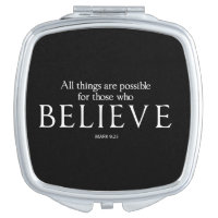 All Things Are Possible for Those who Believe Makeup Mirror