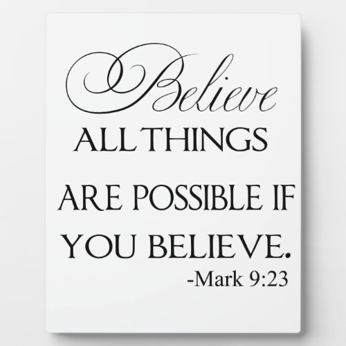 All Things Are Possible If You Believe Plaque