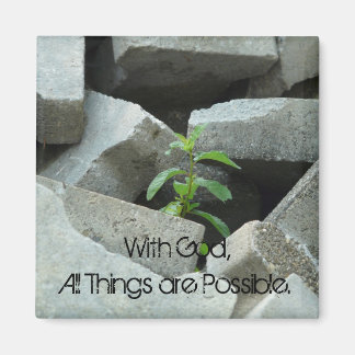 All Things are Possible Quote Magnet