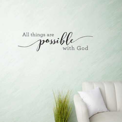 All things are possible Scripture Wall Decal