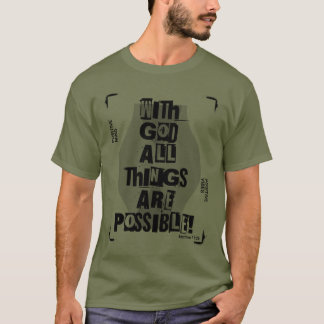All Things Are Possible T-Shirt