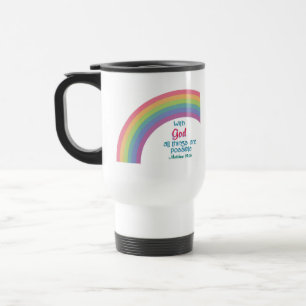 All Things are Possible Travel Mug