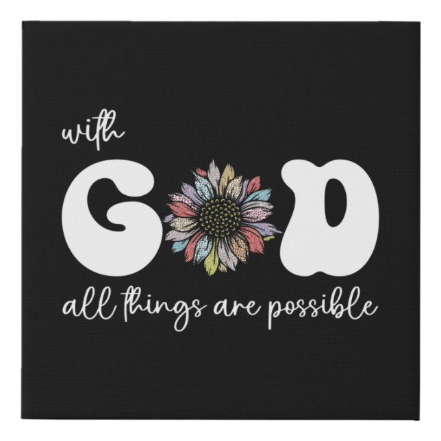 all things are possible with god faux canvas print (Front)