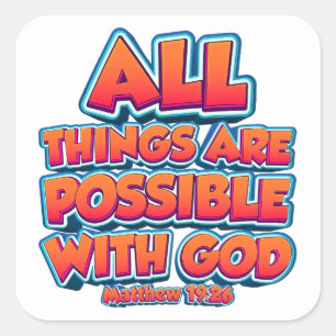 All Things Are Possible with GOD Kids Adult Faith Square Sticker