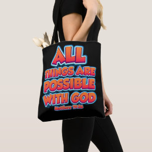 All Things Are Possible with GOD Kids Adult Faith  Tote Bag