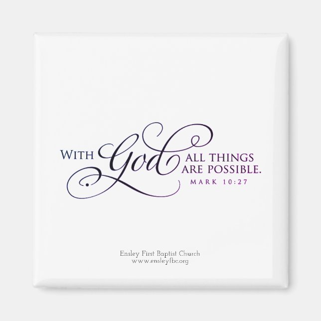All Things Are Possible With God! Magnet (Front)