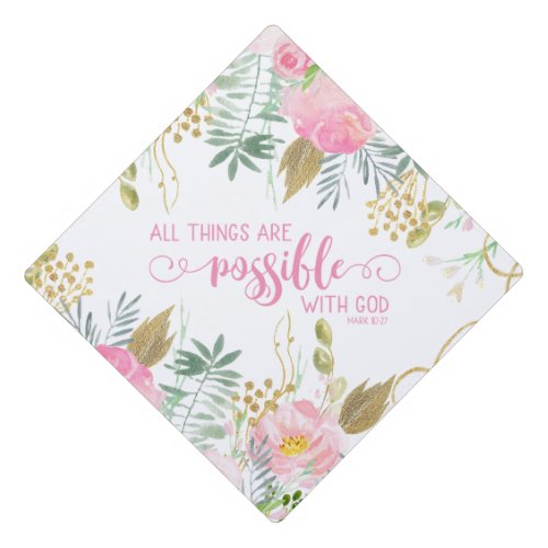 All Things Are Possible With God Pink Bible Verse Graduation Cap Topper