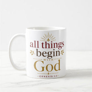 All Things Begin With God Biblical Scripture Coffee Mug