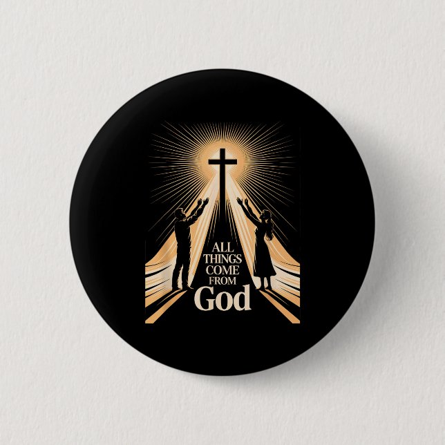 All Things Come From God Christian Worship Unity  Button (Front)