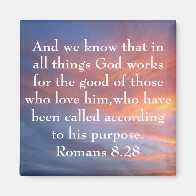 all things God works for the good bible verse Magnet (Front)
