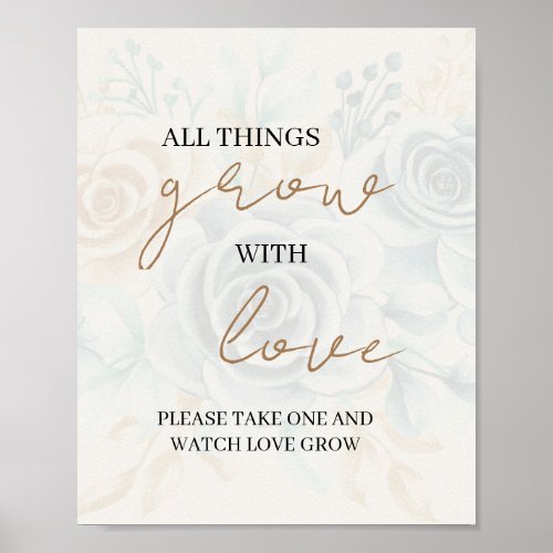 All Things Grow with Love Please Take One  Watch  Poster