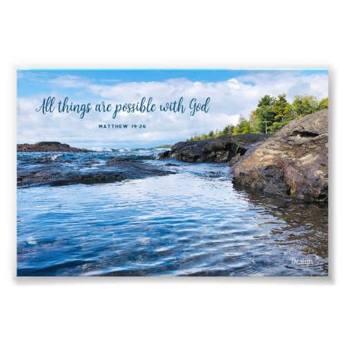 All Things Possible With God Inspiring Photography Photo Print