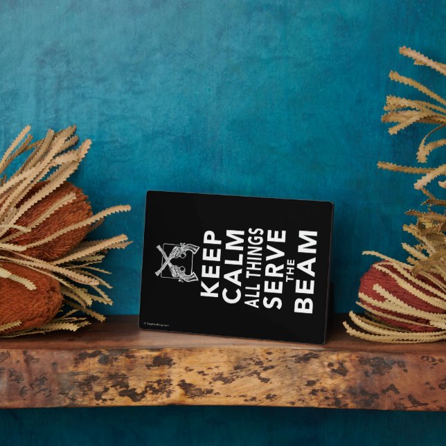 All Things Serve The Beam Plaque (Side)