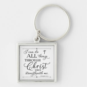 All Things Through Christ - Philippians 4:13 Keychain