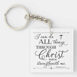 All Things Through Christ - Philippians 4:13 Keychain