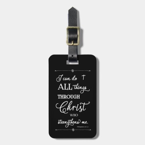 All Things Through Christ _ Philippians 413 Luggage Tag